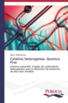 Paperback Catálisis heterogénea, Química fina [Spanish] Book