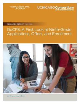 Paperback GoCPS: A First Look at Ninth-Grade Applications, Offers, and Enrollment Book