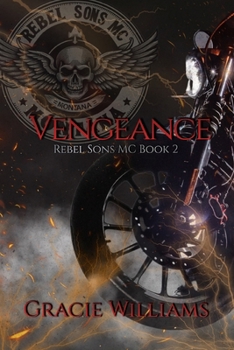 Vengeance: Rebel Sons MC Book 2