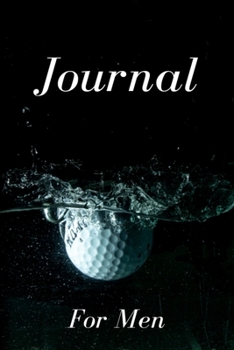 Journal For Men: A Golf Themed Journal For Men