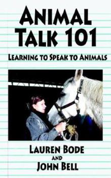 Paperback Animal Talk 101: Learning to Speak to Animals Book