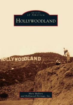 Hollywoodland (Images of America) - Book  of the Images of America: California