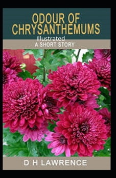 Paperback Odour of Chrysanthemums Illustrated Book