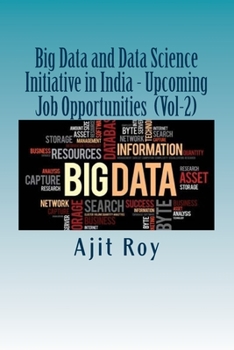 Paperback Big Data and Data Science Initiative in India - Upcoming Job Opportunities (Vol Book