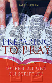 Paperback Preparing to Pray: 101 Reflections on Scripture Book