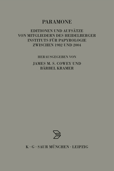Hardcover Paramone: Editionen Und Aufsätze Von Mitgliedern Des Heidelberger Instituts Für Papyrologie Zwischen 1982 Und 2004 [Multiple Languages] Book