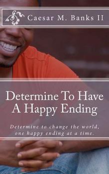 Paperback Determine To Have A Happy Ending Book