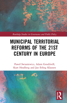 Hardcover Municipal Territorial Reforms of the 21st Century in Europe Book