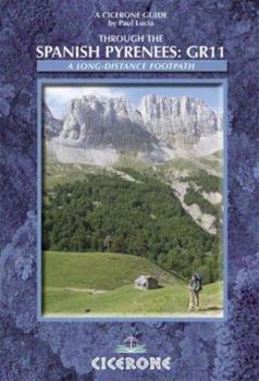 Paperback Through the Spanish Pyrenees: The Gr11 Trail, A Long Distance Footpath 'La Senda' Book