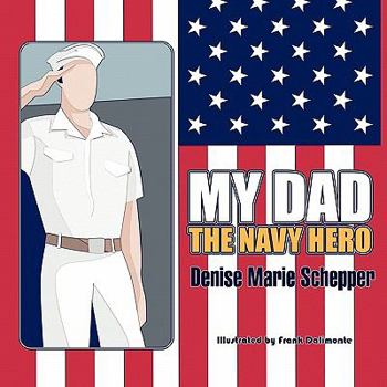 Paperback My Dad the Navy Hero Book