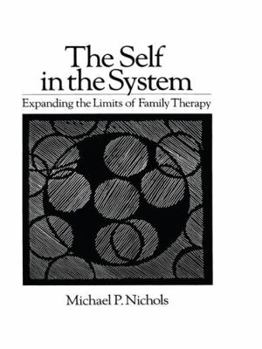 Hardcover Self in the System: Expanding the Limits of Family Therapy Book