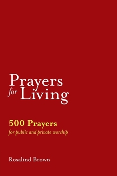 Paperback Prayers for Living: 500 Prayers for Public and Private Worship Book