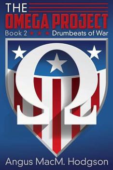 Paperback The Omega Project, Book 2: Drumbeats of War Book