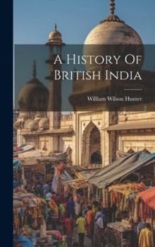 Hardcover A History Of British India Book