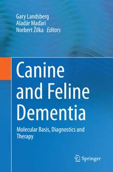 Paperback Canine and Feline Dementia: Molecular Basis, Diagnostics and Therapy Book