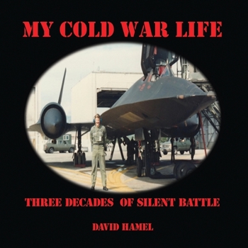 Paperback My Cold War Life: Three Decades of Silent Battle Book