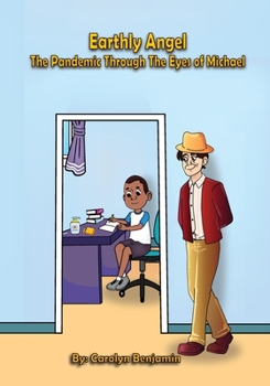 Paperback Earthly Angel the Pandemic Through the Eyes of Michael Book