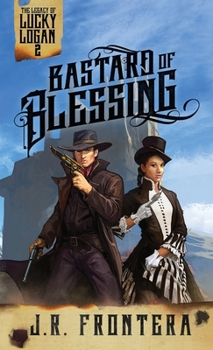 Paperback Bastard of Blessing: A Western Scifi Adventure Book