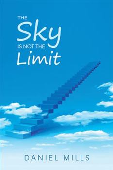 Hardcover The Sky Is Not the Limit Book