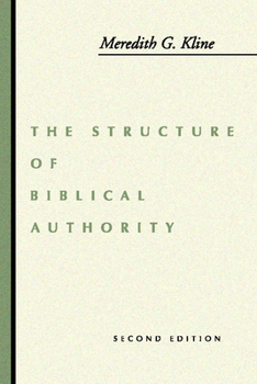 Paperback The Structure of Biblical Authority Book