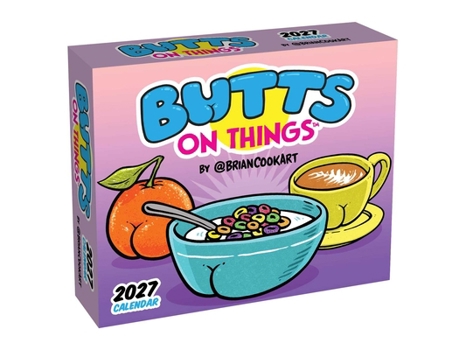 Butts on Things 2027 Day-to-Day Calendar