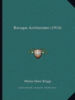 Paperback Baroque Architecture (1914) Book