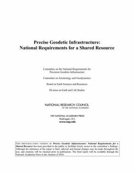 Paperback Precise Geodetic Infrastructure: National Requirements for a Shared Resource Book