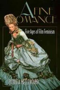 Paperback A Fine Romance: Five Ages of Film Feminism Book