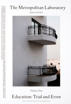 Paperback The Metropolitan Laboratory Magazine, Vol. 1: Education: Trial and Error Book