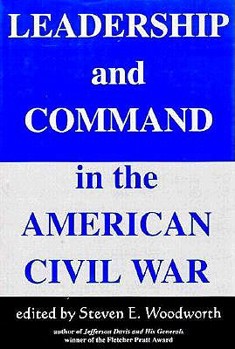 Hardcover Leadership and Command in the American Civil War Book