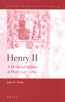 Hardcover Henry II: A Medieval Soldier at War, 1147-1189 Book