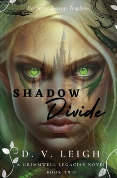 Paperback Shadow Divide: A Grimmwell Legacies Novel - Book Two Book