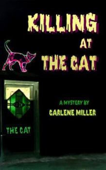 Killing at the Cat: A Mystery - Book #1 of the Lexy Hyatt