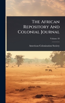 The African Repository And Colonial Journal