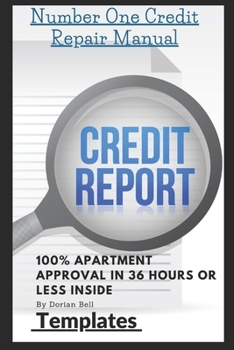 Paperback Number One Credit Repair Templates: Step by Step Guide to Repair Credit Plus 100% Apartment Approval in 36 hours Book