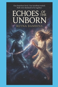 Paperback Echoes of the Unborn: Extended Edition Book