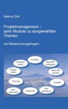 Paperback Projektmanagement: - zehn Module zu ausgewählten Themen [German] Book