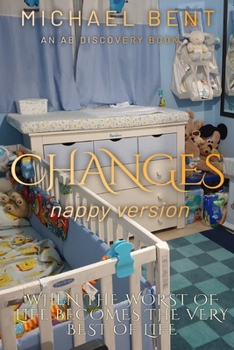 Paperback Changes - Nappy Version: An ABDL/Nappy/Babying story Book