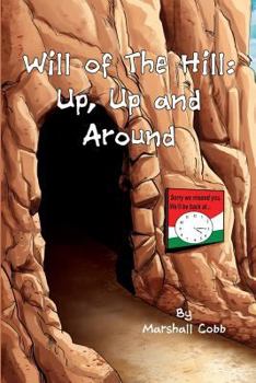 Paperback Will of The Hill: Up, Up and Around Book