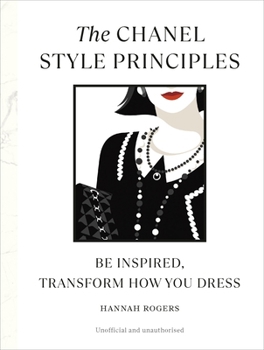 Hardcover The Chanel Style Principles : Be Inspired, Transform How you Dress /anglais (International Edition) Book