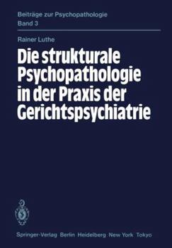 Paperback Die Strukturale Psychopathologie in Der PRAXIS Der Gerichtspsychiatrie [German] Book