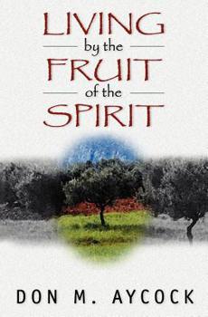 Paperback Living by the Fruit of the Spirit Book