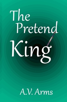 The Pretend King - Book #2 of the Norman Invasion
