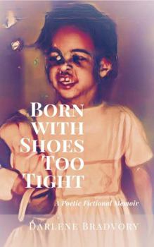 Paperback Born With Shoes Too Tight Book