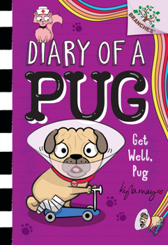 Hardcover Get Well, Pug: A Branches Book (Diary of a Pug #12) Book