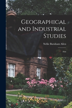 Paperback Geographical and Industrial Studies; Asia Book