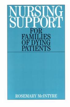 Paperback Nursing Support for Families of Dying Patients Book