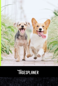 Tagesplaner: Hunde Freunde - Tagesorganizer für mehr Gelassenheit im Alltag  / Training - Mahlzeitnotiz - Einkauf - To Do´s - Termine - Dankbarkeit / A5 Format  - 6x9 / Glanz Cover (German Edition)