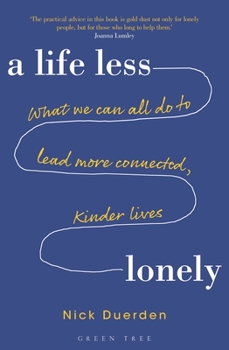 Paperback A Life Less Lonely Book