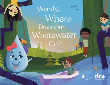 Paperback Wendy, Where Does Our Wastewater Go? Book